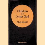 Children of a Lesser God door Mark Medoff