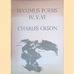 The Maximus Poems IV, V, VI door Charles Olson