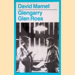 Glengarry Glen Ross: A Play in Two Acts door David Mamet