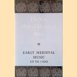 Early Medieval Music up to 1300 door Dom Anselm Hughes