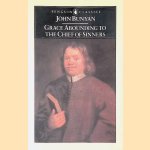 Grace Abounding to the Chief door John Bunyan