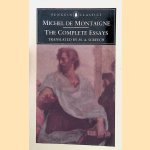 The Complete Essays door Michel de Montaigne