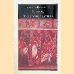 The Sixteen Satires door Juvenal