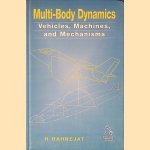 Multi-Body Dynamics: Vehicles, Machines and Mechanisms door H. Rahnejat