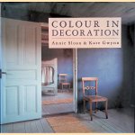 Colour in Decoration door Annie Sloan e.a.