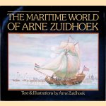 The Maritime World of Arne Zuidhoek door Arne Zuidhoek