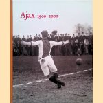 Ajax 1900 - 2000 door Rob van Zoest