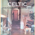 Celtic: Living in Scotland, Ireland and Wales door Deborah Krasner