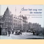 Door het oog van de meester 2: Haagse ansichtkaarten van Arthur Klitzsch door Frans van Tol e.a.