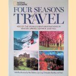 Four Seasons of Travel: 400 of the World's Best Destinations in Winter, Spring, Summer, and Fall door Alec Baldwin e.a.