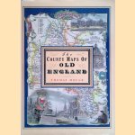 The County Maps of Old England door Moule Thomas