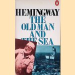 The Old Man and the Sea door Ernest Hemingway