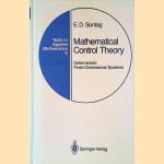 Mathematical Control Theory: Deterministic Finite Dimensional Systems door E.D. Sontag