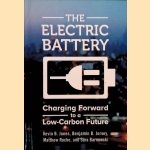 The Electric Battery: Charging Forward to a Low-carbon Future door Kevin B. - and others Jones