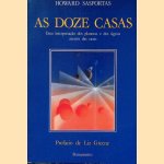 As doze casas: uma interpretacao dos planetas e dos signos através das casas door Howard Sasportas