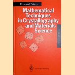 Mathematical Techniques in Crystallography and Materials (2nd edition) door Edward Prince