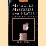 Miracles, Mysteries and Prayer: Volume One
Rabbi Berg
€ 12,50