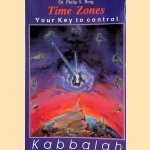 Time Zones: Creating Orders from Chaos door Philip S. Berg