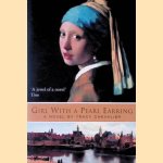 Girl with a Pearl Earring: a Novel door Tracy Chevalier