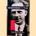 Heisenberg's War: The Secret History of the German Bomb
Thomas Powers
€ 10,00