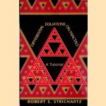 Differential Equations on Fractals: A Tutorial door Robert Strichartz