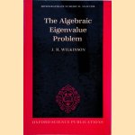 The Algebraic Eigenvalue Problem
J.H. Wilkinson
€ 30,00