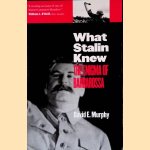 What Stalin Knew: The Enigma of Barbarossa door David E. Murphy