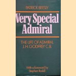 Very Special Admiral: The Life of Admiral John Henry Godfrey, CB door Patrick Beesly