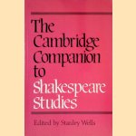 The Cambridge Companion to Shakespeare Studies door Stanley Wells