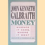 Money: Whence it Came, Where it Went
John Kenneth Galbraith
€ 10,00