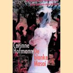 De blanke Masai:
Corinne Hofmann
€ 6,00