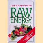 Raw Energy: Eat Your Way to Radiant Health door Leslie Kenton