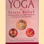 Yoga for Stress Relief: A Simple and Unique Three-Month Program for De-Stressing and Stress Prevention
Swami Shivapremananda
€ 8,00