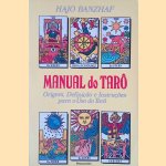 Manual do Tarô: Origem, efinição e Instruções para o Uso do Tarô
Hajo Banzhaf
€ 10,00