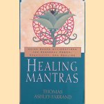 Healing Mantras: Using Sound Affirmations for Personal Power, Creativity, and Healing
Thomas Ashley-Farrand
€ 8,00