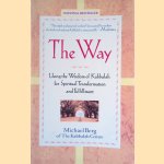 The Way: Using the Wisdom of Kabbalah for Spiritual Transformation and Fulfillment
Michael Berg
€ 8,00