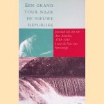 Een grand tour naar de nieuwe republiek: journaal van een reis door Amerika, 1783-1784
Carel de Vos van Steenwijk
€ 8,00