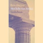 Het licht van Attica: gedichten door Pem Sluijter