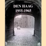 Den Haag 1955-1965 door Jacques Meijer