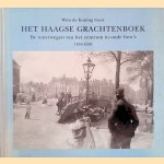 Het Haagse Grachtenboek: de waterwegen van het centrum in oude foto's 1855-1950 door Wim de Koning Gans