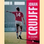 Johan Cruijff: de legende 1947-2016 door Matty Verkamman e.a.