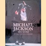 Michael Jackson: King of Pop: een geschiedenis in beeld door Tim Hill