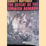 The Defeat of the Spanish Armada door Garrett Mattingly