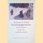 De sneeuwpoppen van 15i1: Literatuur en stadscultuur tussen middeleeuwen en moderne tijd door Herman Pleij