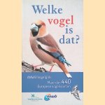 Welke vogel is dat? ANWB Vogelgids: meer dan 440 Europese vogelsoorten door Volker Dierschke