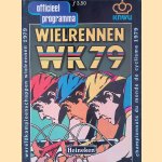 Wereldkampioenschappen wielrennen 1979 = Championnats du monde de cyclisme 1979
Officieel Programma Wielrennen WK 79
€ 8,00