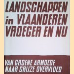 Landschappen in Vlaanderen vroeger en nu: van groene armoede naar grijze overvloed
Leo Vanhecke e.a.
€ 15,00