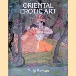 Oriental Erotic Art door Philip Rawson