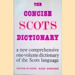 The Concise Scots Dictionary: a new comprehensive one-volume dictionary of the Scots language door Mairi Robinson