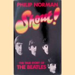 Shout! The True Story of the Beatles
Philip Norman
€ 20,00